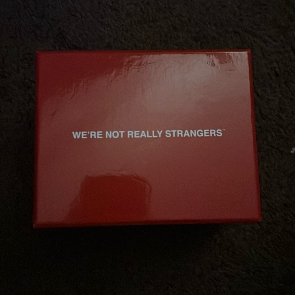 We’re not really strangers, played once
